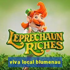 viva local blumenau